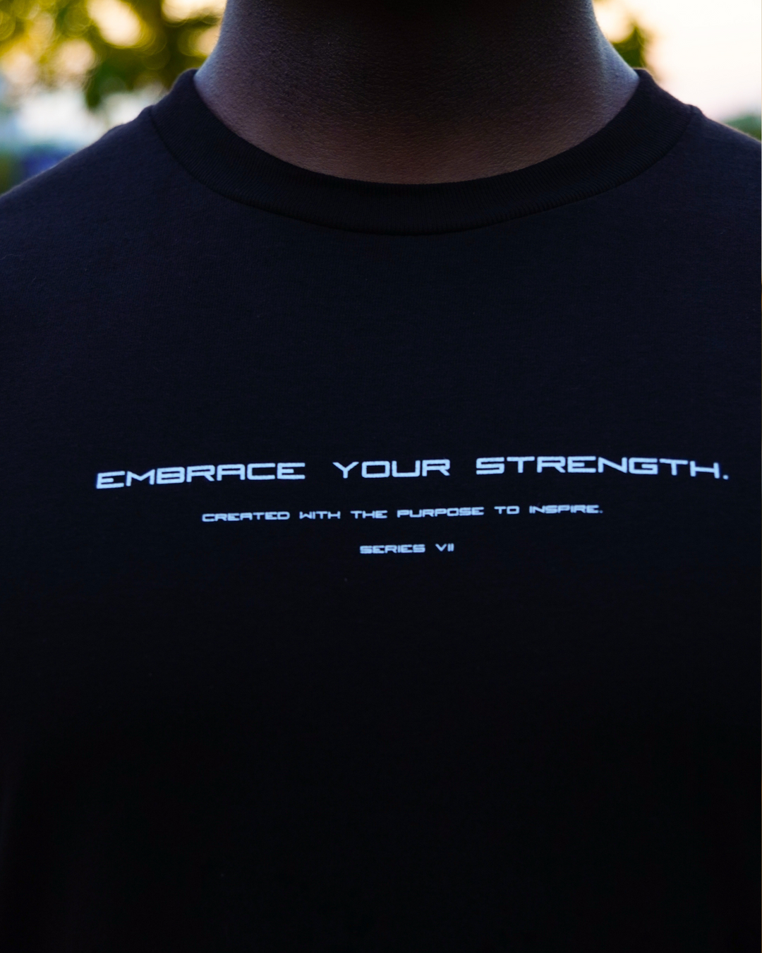 Embrace your strength. Lifestyle Tee